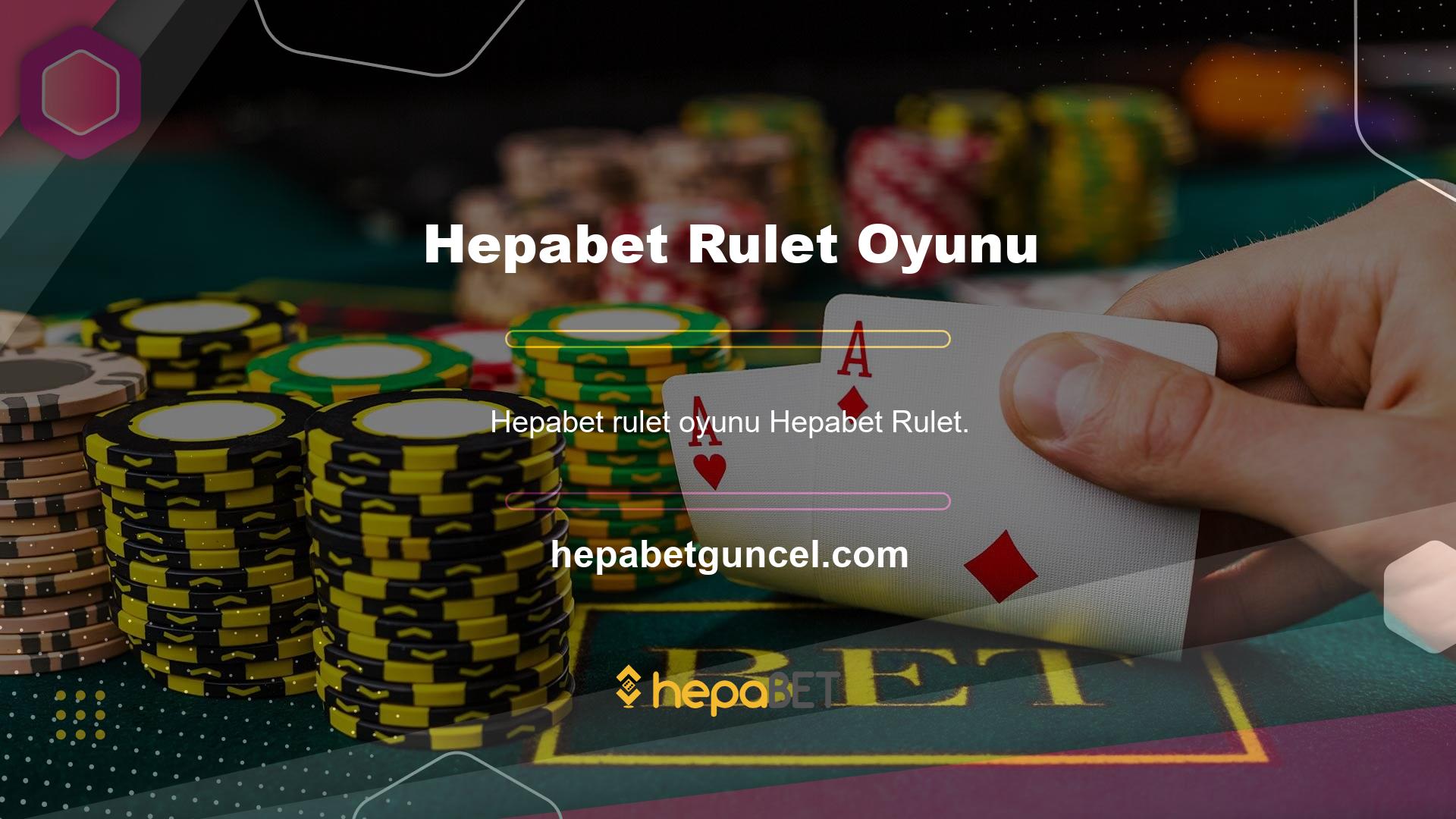 Hepabet rulet oyun oynar ve daha iyi tekerleklerle oynama fırsatı bulur
